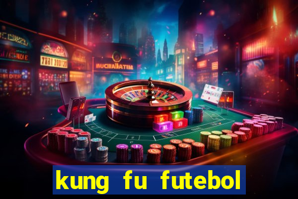 kung fu futebol clube assistir